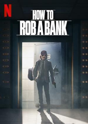 Como roubar um banco