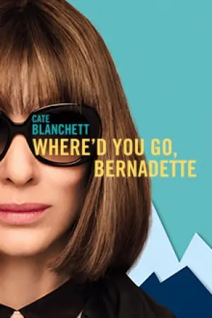 Where'd You Go, Bernadette