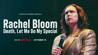 Rachel Bloom: Death, laissez-moi faire mon spécial
