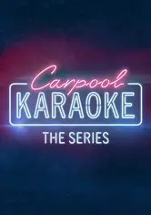 Carpool Karaoke: The Series