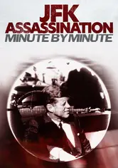 JFK Assassination: Minute by Minute