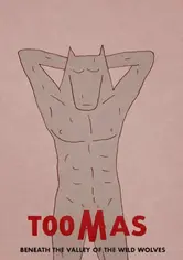 Toomas Beneath the Valley of the Wild Wolves