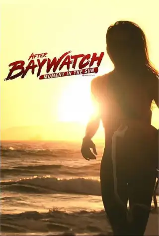 Dopo Baywatch: momento al sole