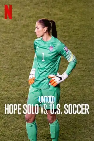 Untold: Hope Solo vs U.S.Soccer