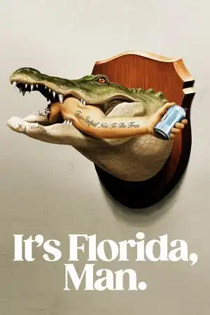 Es Florida, hombre.