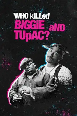 Wer hat Biggie und Tupac getötet?